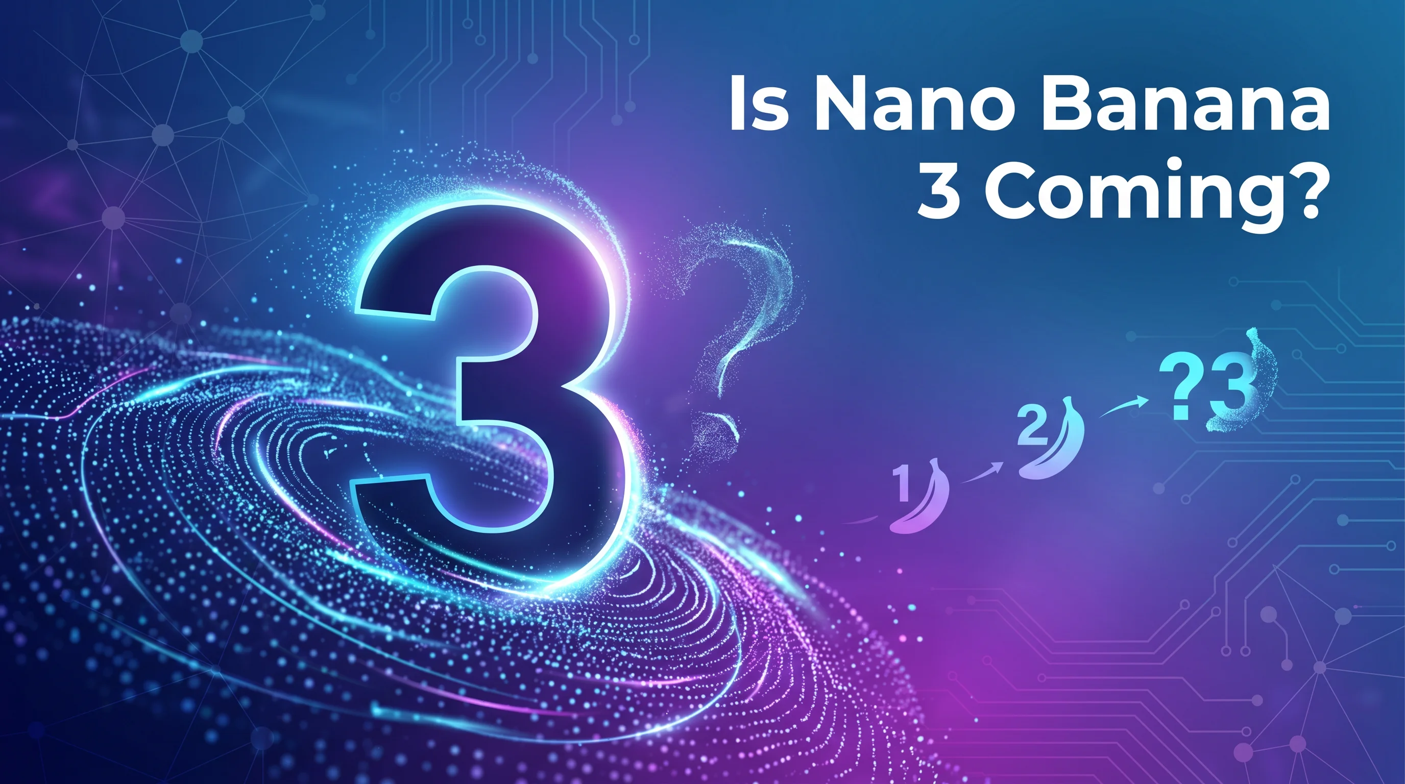 Nano Banana 3 会来吗？Google 图像生成路线图透露了什么